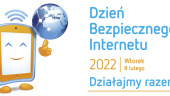 Dzień Bezpiecznego Internetu 2022