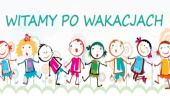 Witamy po wakacjach!