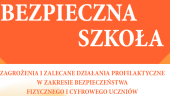 Bezpieczna szkoła. Zagrożenia i zalecane działania profilaktyczne w zakresie bezpieczeństwa fizycznego i cyfrowego uczniów