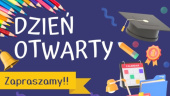 ZAPRASZAMY NA DZIEŃ OTWARTY SZKOŁY