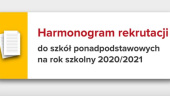 Harmonogram rekrutacji do szkół ponadpodstawowych na rok szkolny 2020/2021