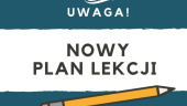 Nowy plan lekcji po feriach...