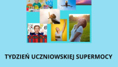 Tydzień Uczniowskiej SuperMocy