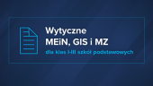 Wytyczne MEiN, MZ i GIS dla klas 1-3