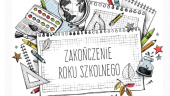 Harmonogram zakończenia roku szkolnego 2021/2022